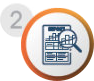 A report icon with graphs and a magnifying glass, labeled with a number 2 in a circle